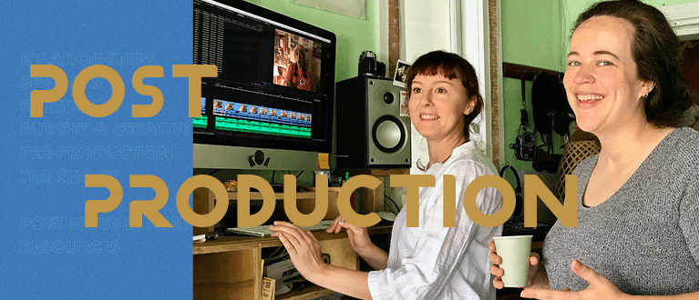 Post Production - The Edit